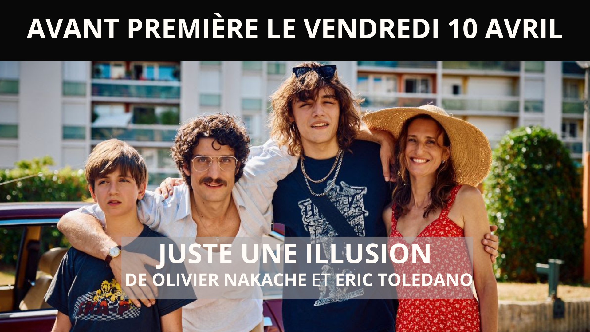 Avant-première Juste une illusion